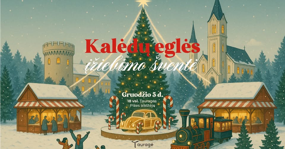 Tauragės Kalėdų eglutės įžiebimas 2025