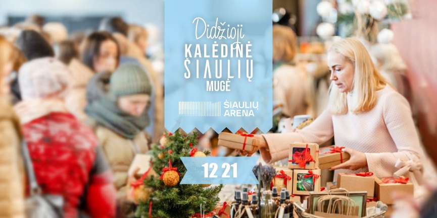 Didžioji kalėdinė Šiaulių mugė 2025