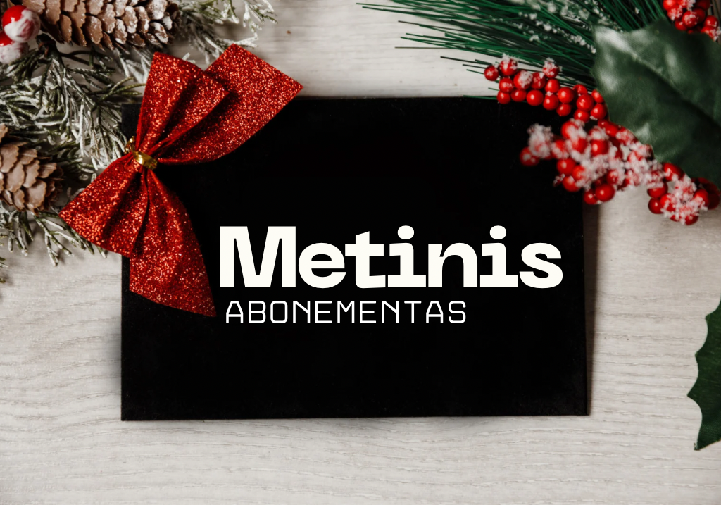 Metiniai abonementai - dovana sau ir šeimai, kuri džiugins visus metus