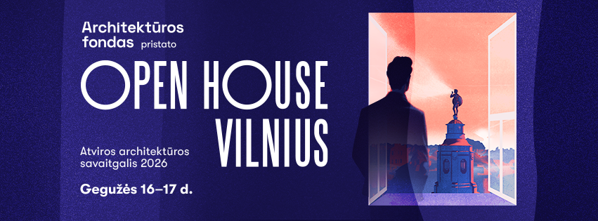 Open House Vilnius 2026: programa ir naujienos