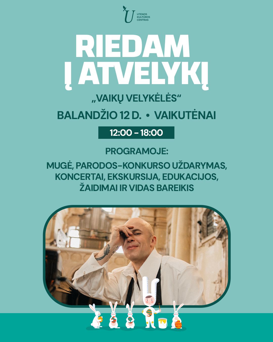 RIEDAM Į ATVELYKĮ! Vaikutėnuose, Utenos rajone