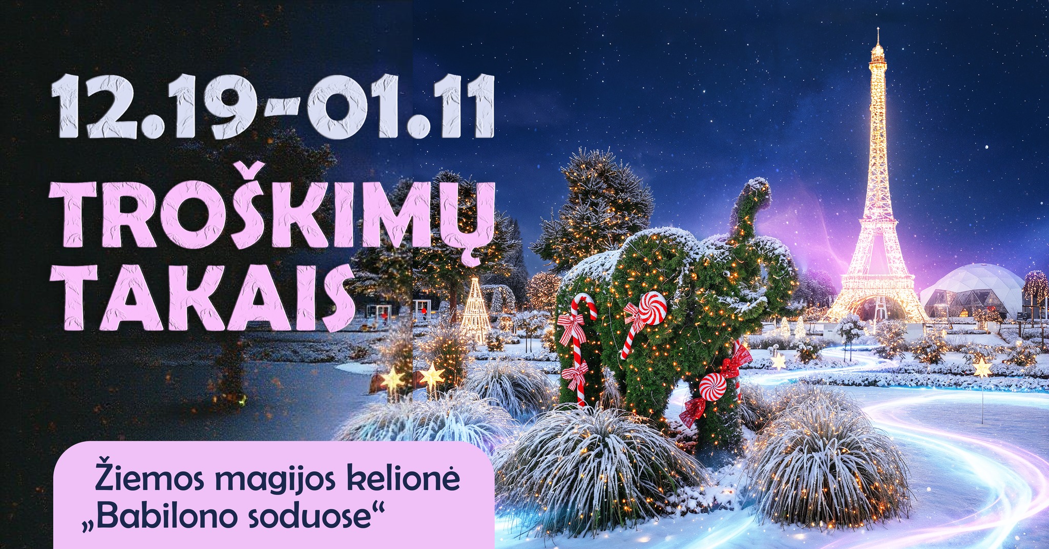 Babilono sodai šviečiančių troškimų takais