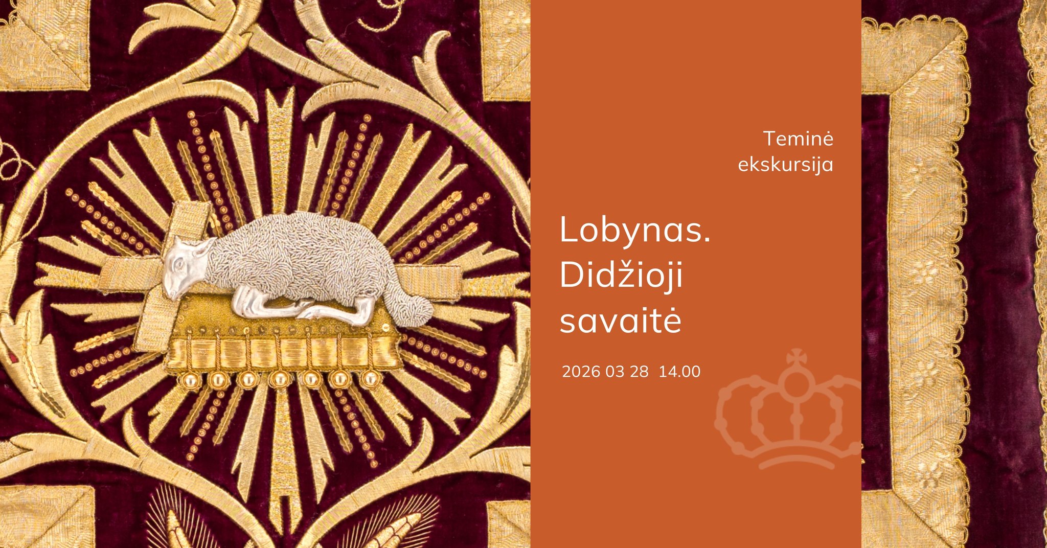 Teminė ekskursija „Lobynas. Didžioji savaitė“