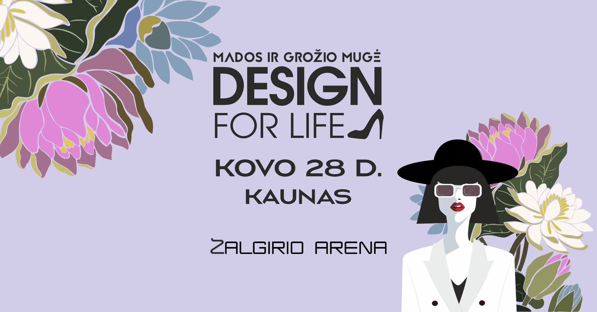 Mados ir grožio mugė DESIGN FOR LIFE Kaune