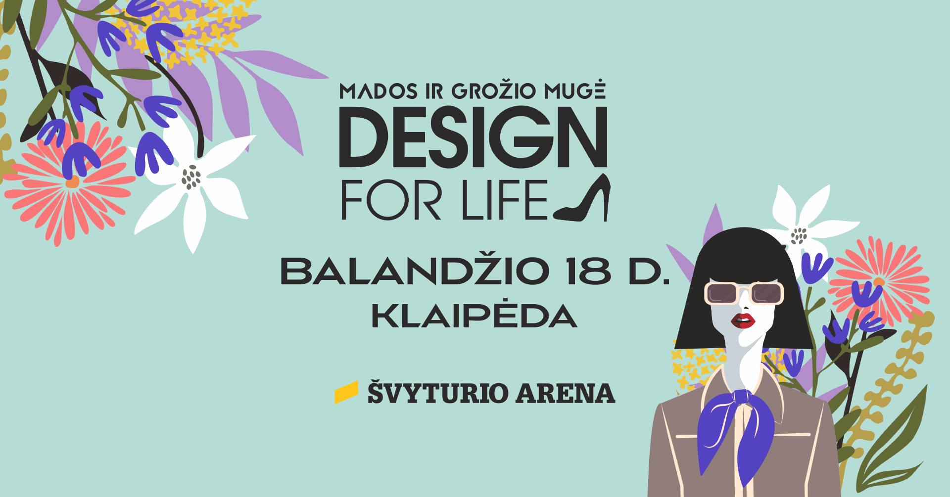 Mados ir grožio mugė DESIGN FOR LIFE Klaipėdoje