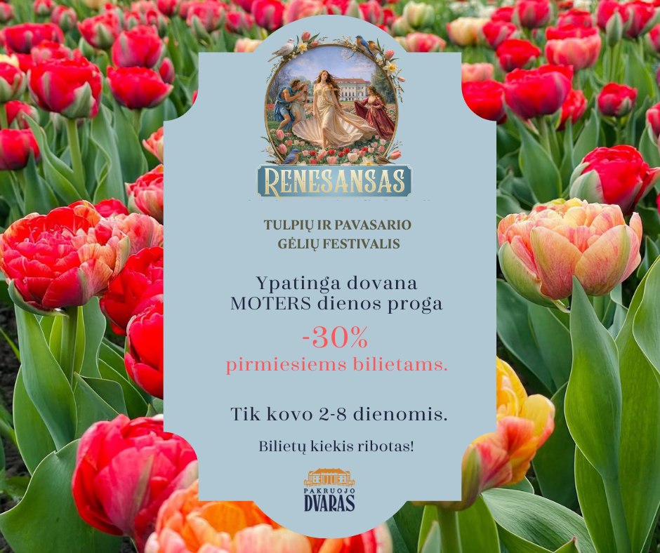 Pakruojo dvaro Moters dienos pasiūlymas