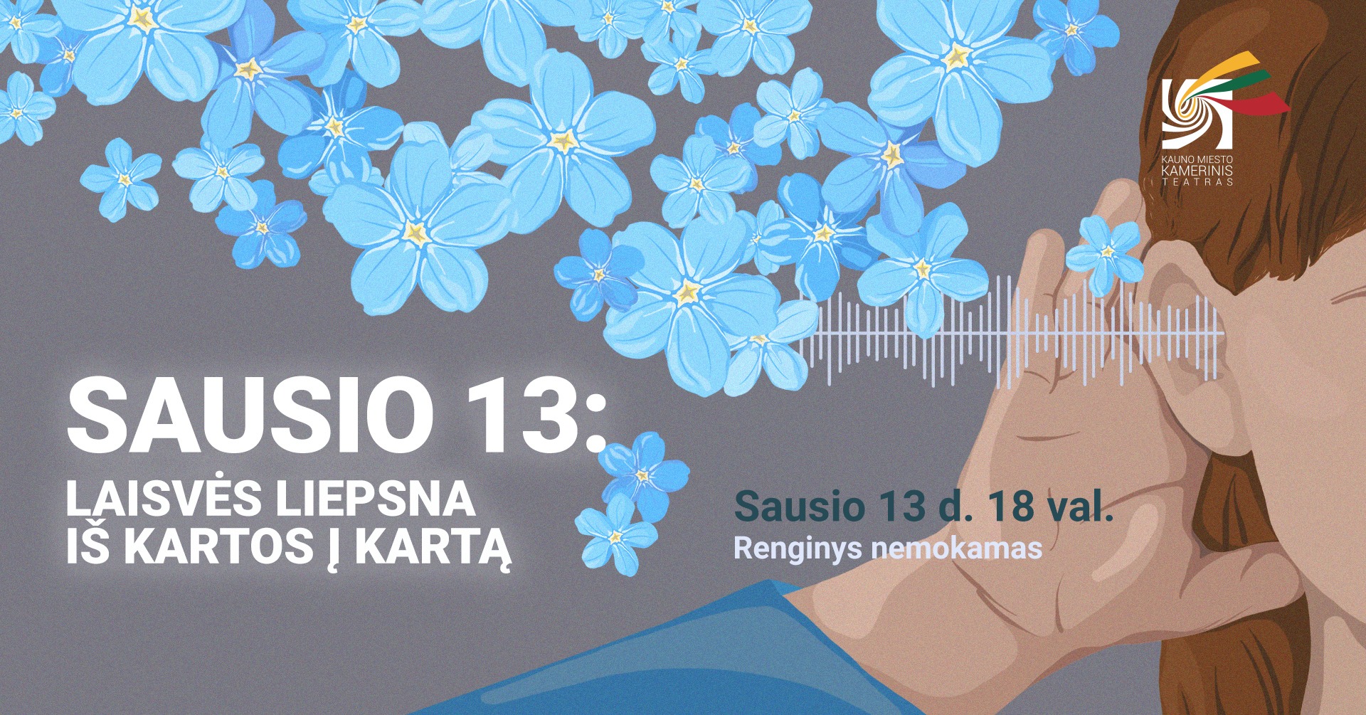 Sausio 13 d. minėjimas Kauno Kameriniame teatre. Sausio 13 d.