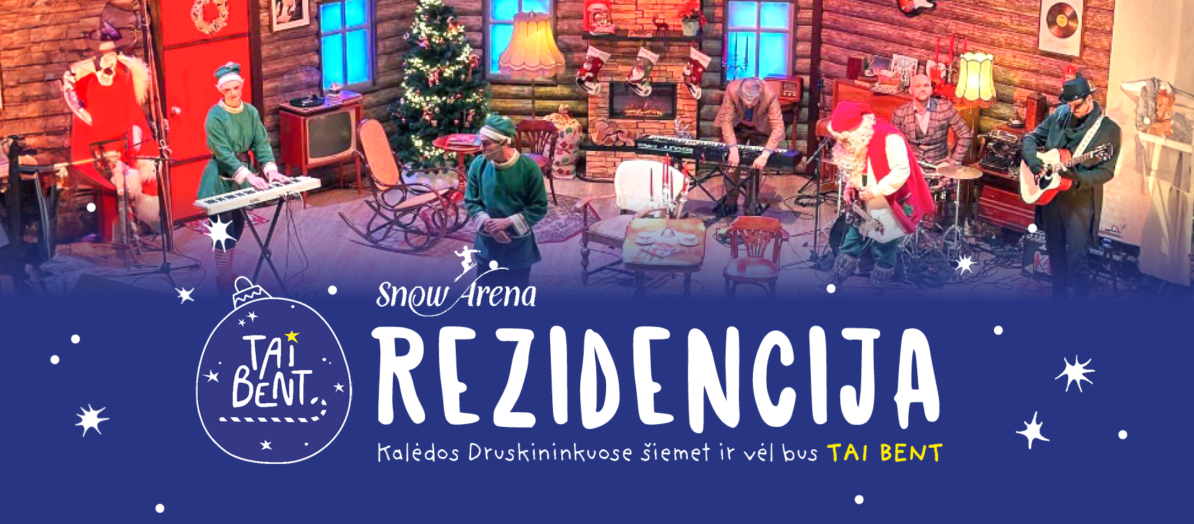 „TAI BENT!“ rezidencija Druskininkuose