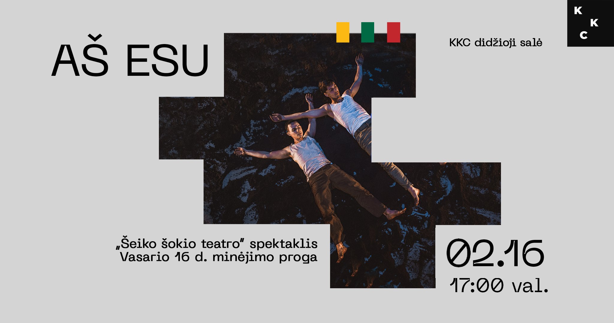Vasario 16 d. minėjimas. „Šeiko šokio teatro“ spektaklis „AŠ ESU“. KKC didžioji salė Kaunas