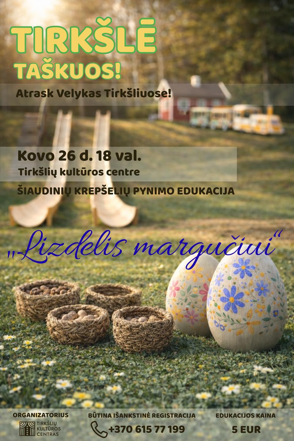 Tirkšlių kultūros centro velykinė edukacija