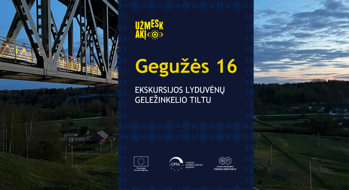 Ekskursijos Lyduvėnų geležinkelio tiltu