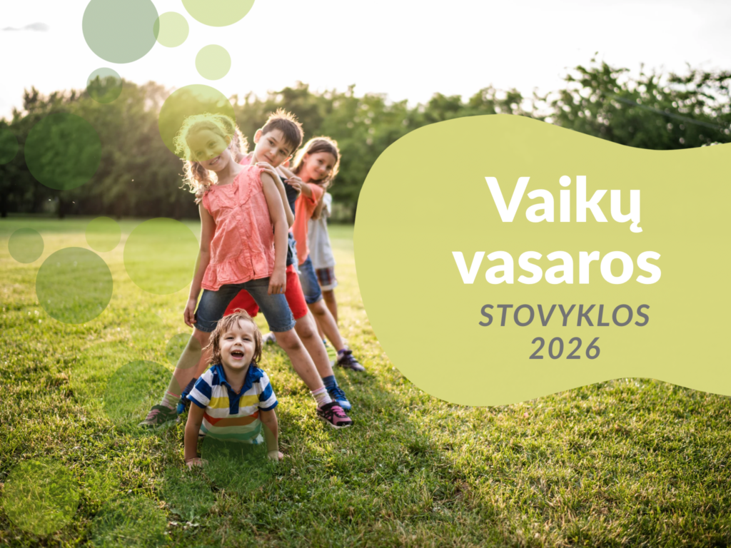 Ieškote tobulos stovyklos? Vasaros stovyklos vaikams 2026