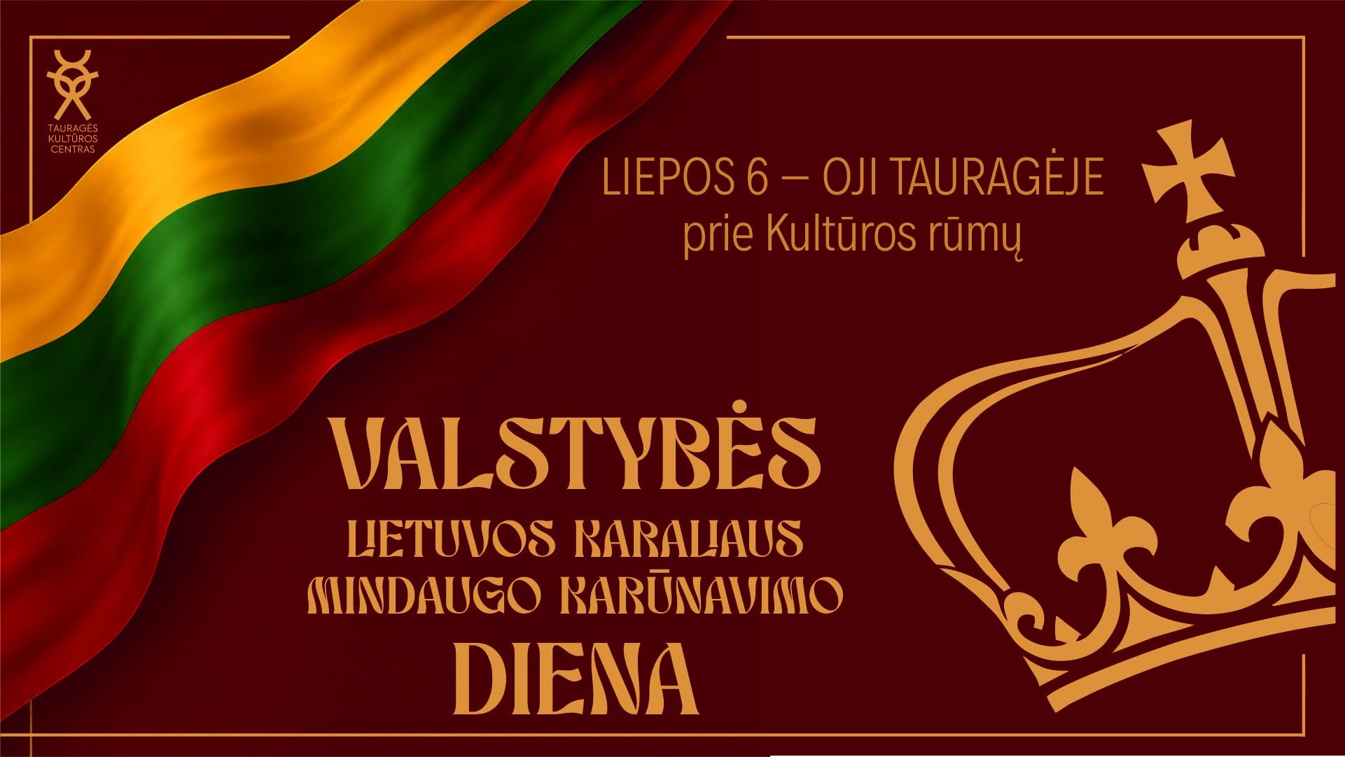 Liepos 6-oji Tauragėje. Liepos 6 d.