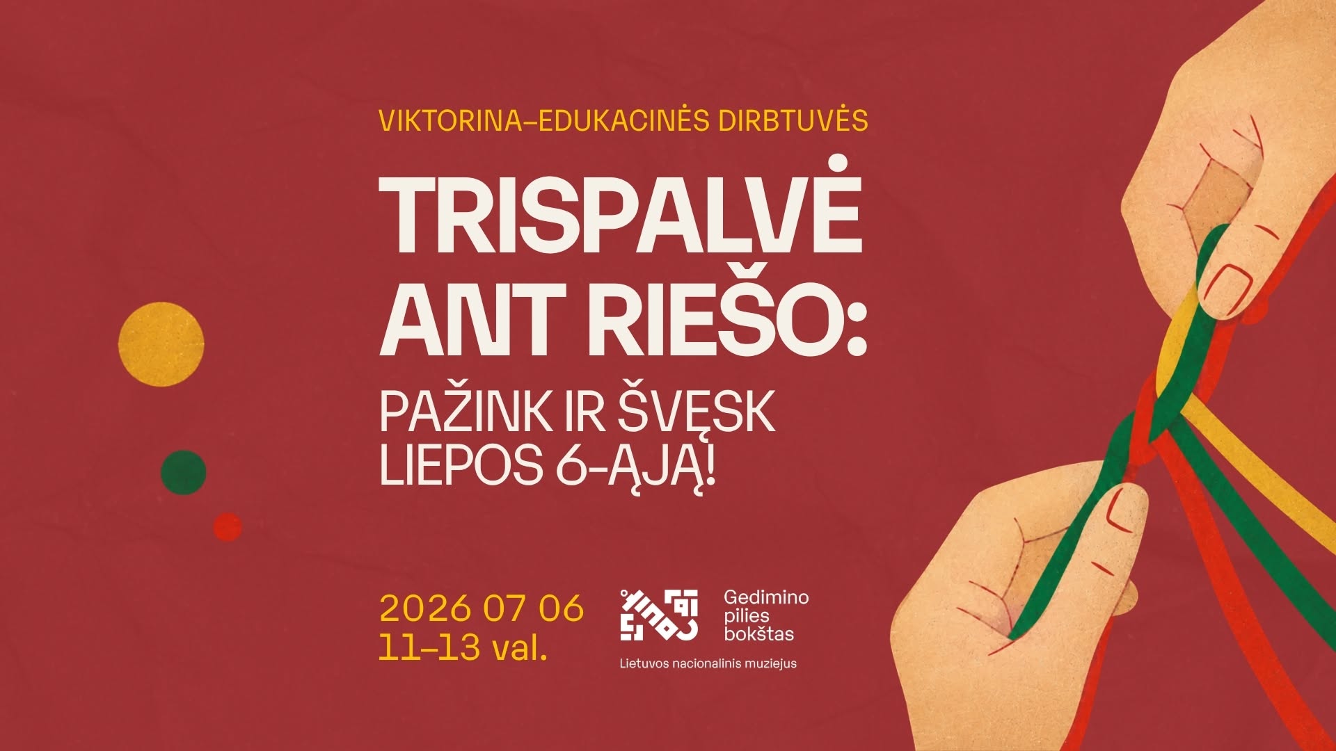 Liepos 6-oji Gedimino pilies bokšte Vilniuje