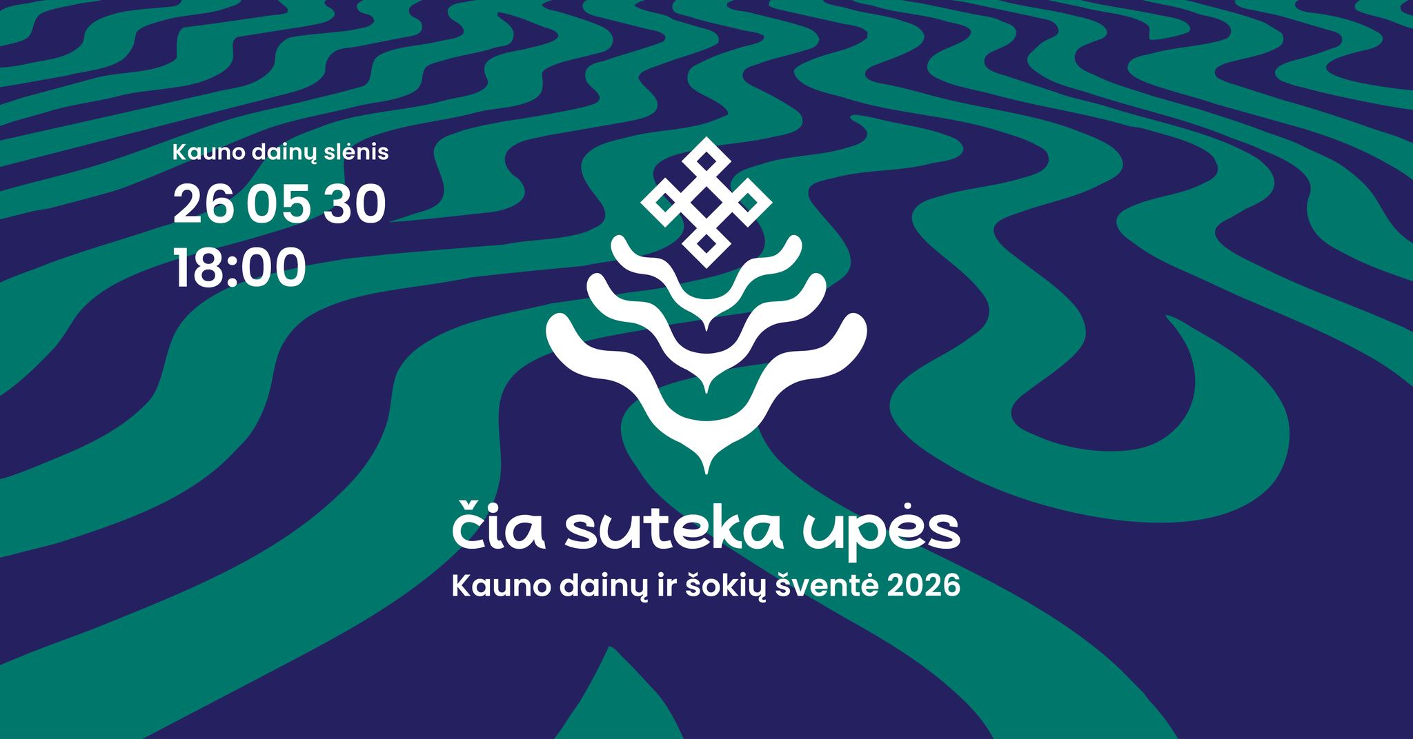 Kauno dainų ir šokių šventė „Čia suteka upės“